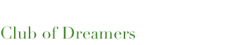 Club of Dreamers